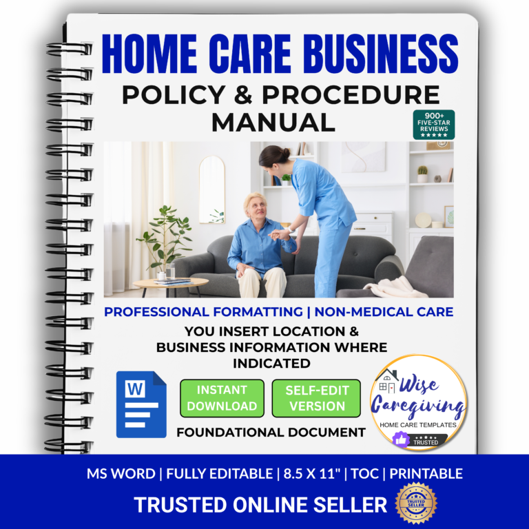 Editable non-medical home care policy and procedure manual template by Wise Caregiving