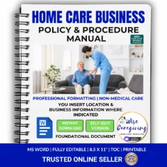 Editable non-medical home care policy and procedure manual template by Wise Caregiving